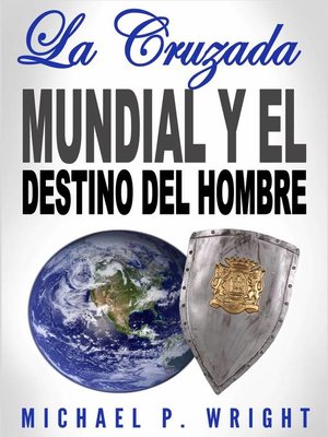 cover image of La Cruzada Mundial y el Destino del Hombre